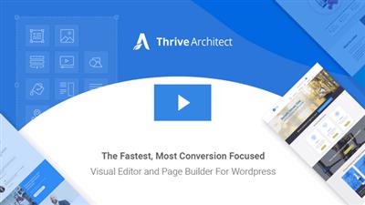 ThriveThemes - Thrive Architect v2.1.3 - The WordPress Visual Editor for Business Builders