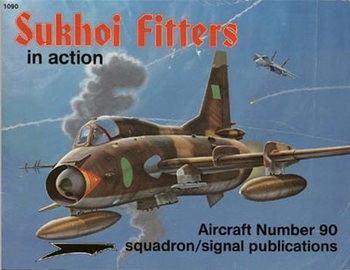 Sukhoi Fitters in Action (Squadron Signal 1090)