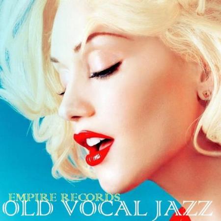 VA - Empire Records - Old Vocal Jazz (2018)