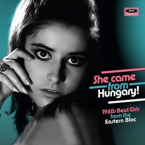 Full download va - she came from hungary! 1960s beat girls from the eastern bloc (2018)