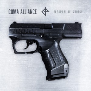 Coma Alliance - Weapon Of Choice (2018)