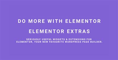 Elementor Extras v2.0.1 - Seriously Useful Addon for Elementor