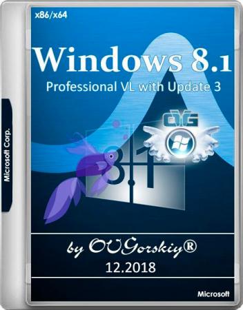 Windows 8.1 Professional VL with Update 3 by OVGorskiy 12.2018 (x86/x64/RUS)