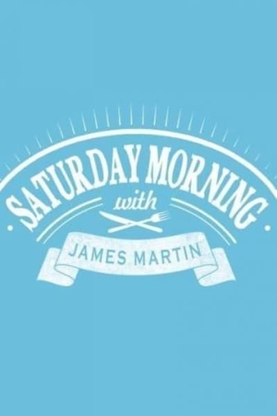 Saturday Morning with James Martin S02E18 504p WEB x264-TVC