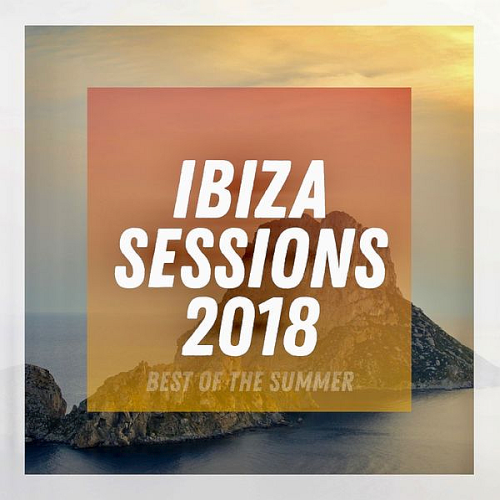 Various Artists - Ibiza Sessions (2018)