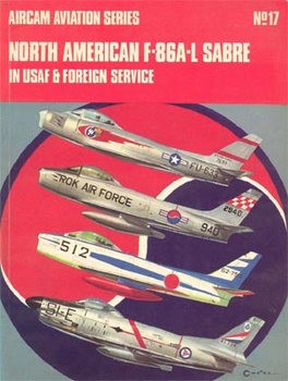 North American F-86A-L Sabre in USAF & Foreign Service (Osprey Aircam Aviation Series 17)