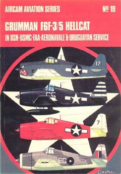 Grumman F6F-3/5 Hellcat in USN,USMC,FAA,Aeronavale & Uruguayan Service (Osprey Aircam Aviation Series 19)