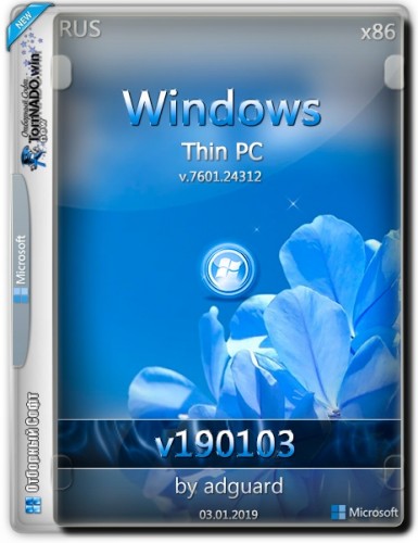 Windows Thin PC SP1 with Update 6.1.7601.24312 adguard (x86) v19.01.03