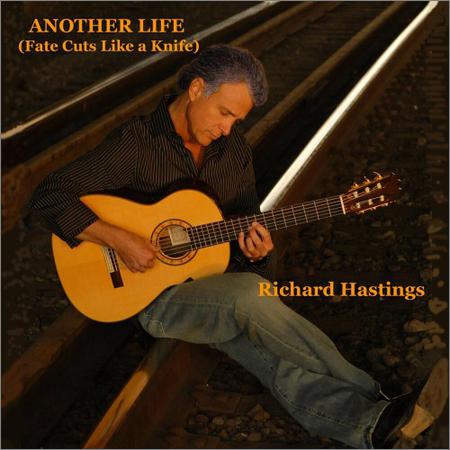 Richard Hastings - Another Life (Fate Cuts Like A Knife) (2019)