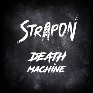 Strapon - Death Machine (Single) (2019)
