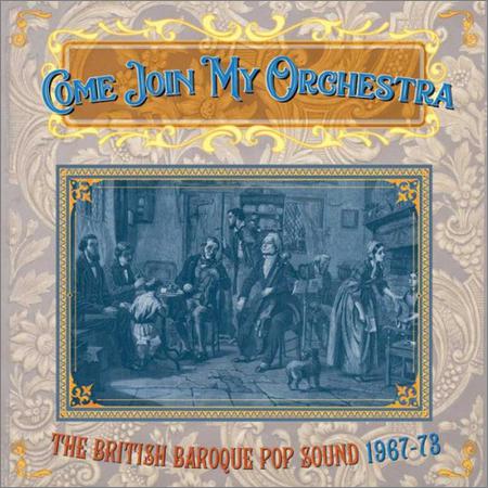 VA - Come Join My Orchestra - The British Baroque Pop Sound 1967-1973 (3CD) (2019)
