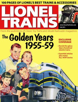 Lionel Trains: The Golden Years, 1955-1959 (Classic Toy Trains Special)