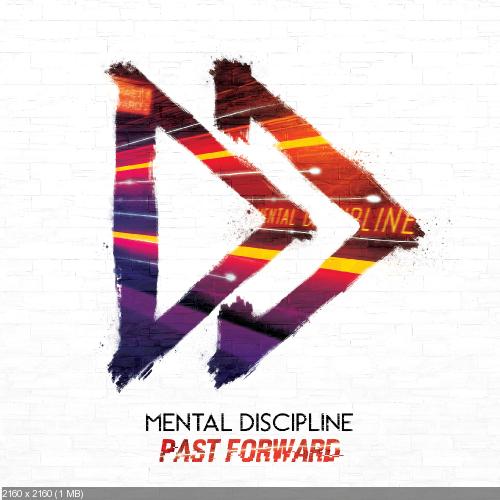 Mental Discipline - Past Forward (2018)