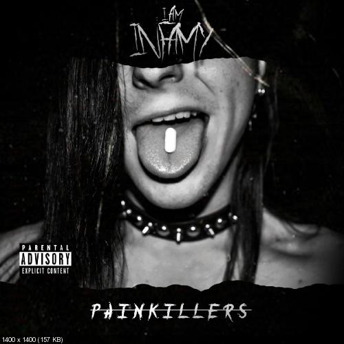 I Am Infamy - Painkillers (Single) (2018)
